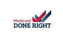 Medicaid Done Right jobs